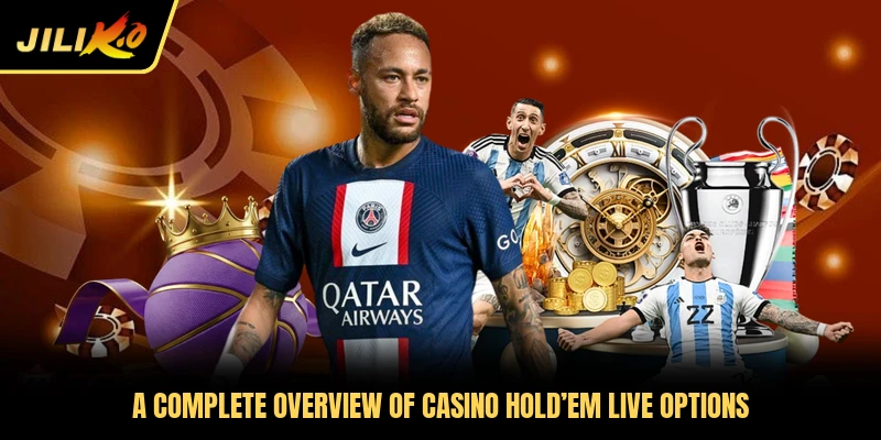 A complete overview of Casino Hold’em Live options