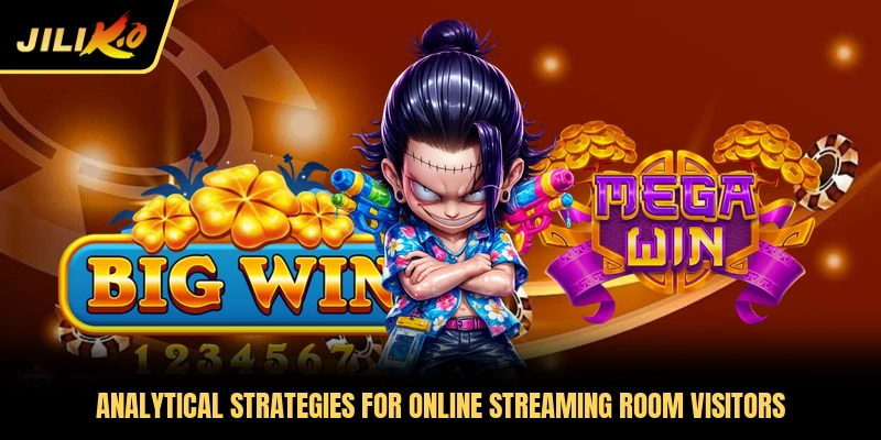 Analytical strategies for online streaming room visitors