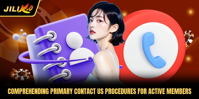 Comprehending primary contact us procedures for active members