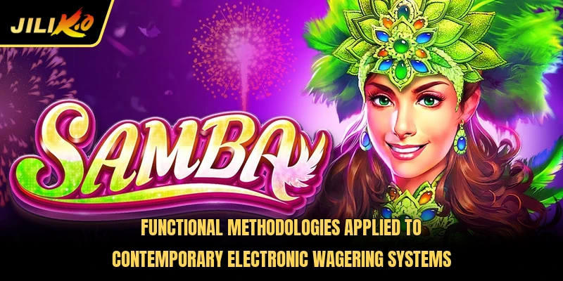 Functional methodologies applied to contemporary electronic wagering systems