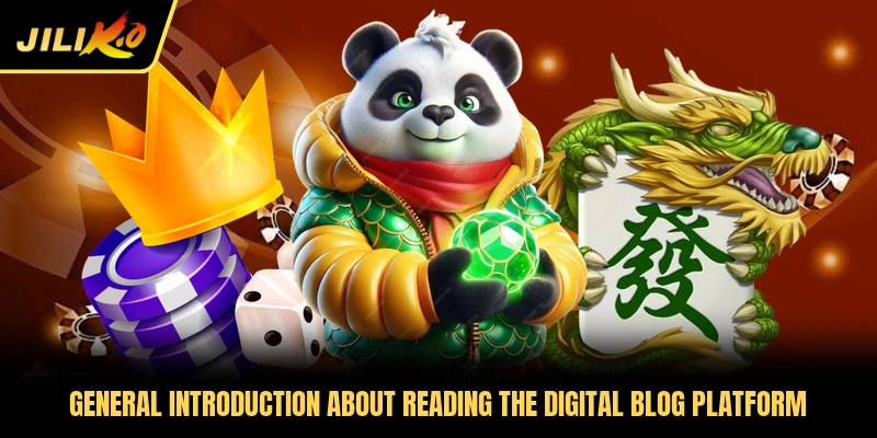 General introduction about reading the digital blog platform