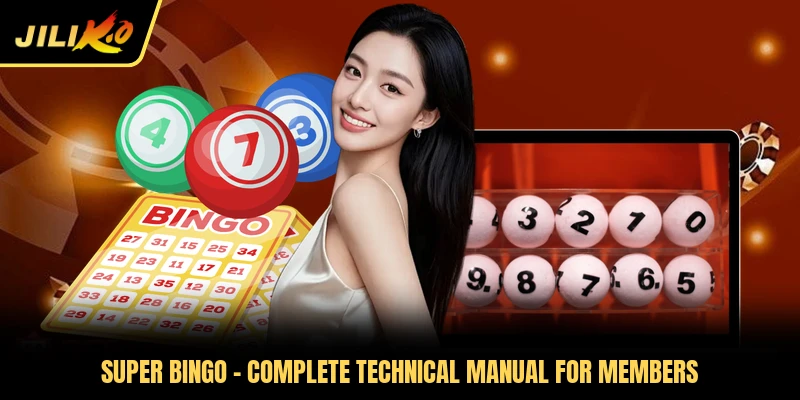 Super Bingo - Complete Technical Manual For Members